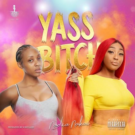 Nadia Nakai – Yass Bitch