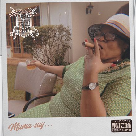 Stogie T – Mama Say… – Single