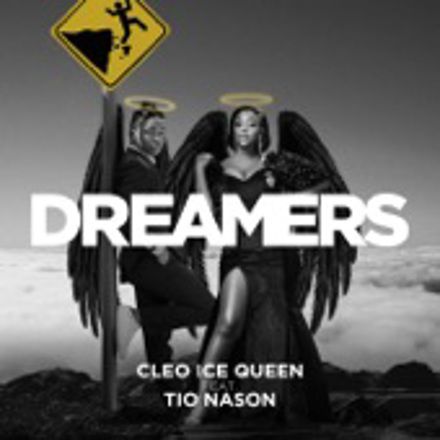 Cleo Ice Queen – Dreamers (feat. Tio Nason) – Single