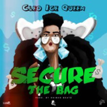 Cleo Ice Queen – Secure The Bag – Single